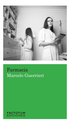 Farmacia - Guerrieri Marcelo (libro) - Nuevo