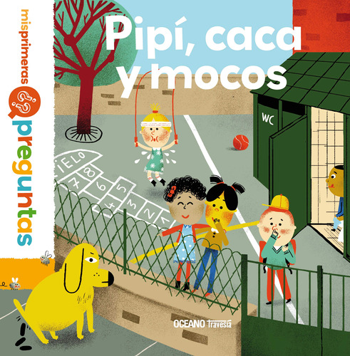 Libro Pipí, Caca Y Mocos. Mis Primeras Preguntas De Dussauss