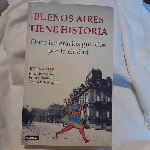 Buenos Aires Tiene Historia - Ricardo Watson - Ver Envío