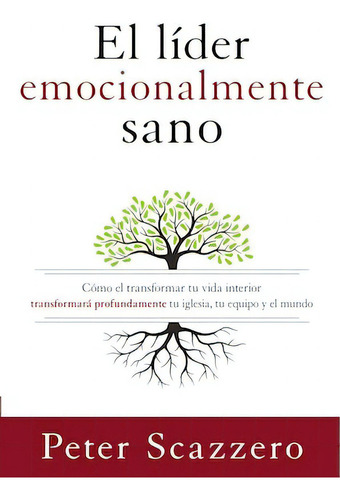 El Líder Emocionalmente Sano ( Original)