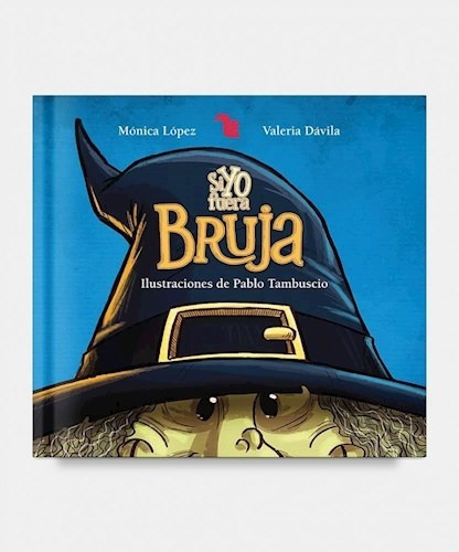 Si Yo Fuera Bruja (serie Si Yo Fuera) (cartone) - Lopez Mon