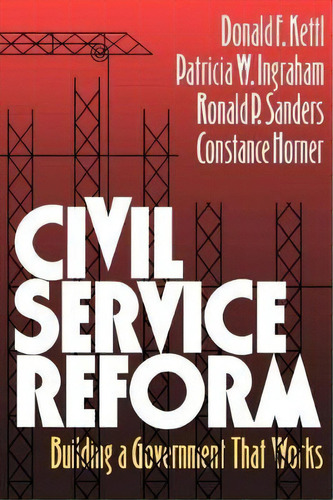 Civil Service Reform, De Donald F. Kettl. Editorial Brookings Institution, Tapa Blanda En Inglés