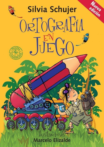 Ortografia En Juego-schujer, Silvia-sudamericana