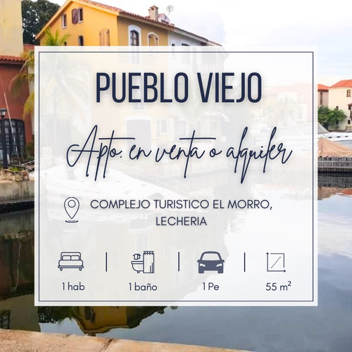 Pueblo Viejo, Complejo Turistico El Morro, Lecheria | Alquiler Apartamento Por Dia | 55 Mts2 | 1h | 1b | 1pe | 70$