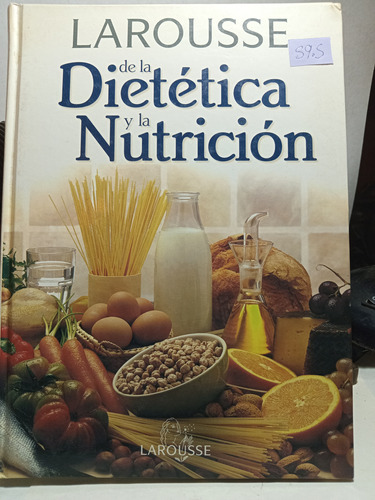 Larousse De La Dietetica Y La Nutrición 