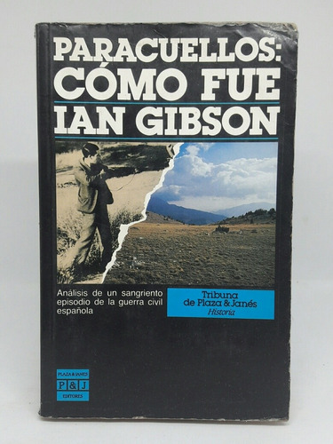 Paracuellos Como Fue De Ian Gibson