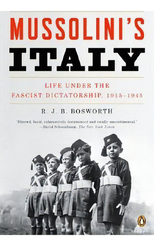 Mussolini's Italy, De Professor Of History R J B Bosworth. Editorial Penguin Putnam Inc, Tapa Blanda En Inglés