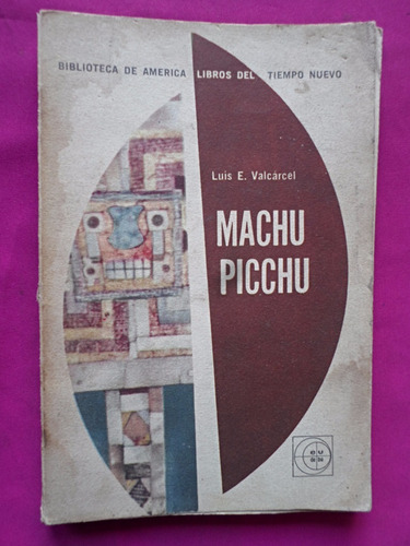 Machu Picchu - Luis E. Valcarcel