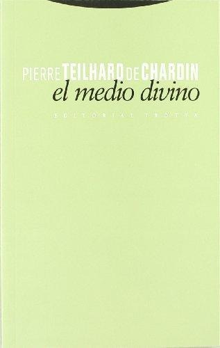 Medio Divino - Vida Interior, Teilhard De Chardin, Trotta