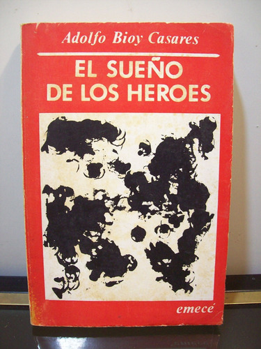 Adp El Sueño De Los Heroes Adolfo Bioy Casares / Ed. Emece