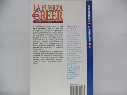 La Fuerza De Creer / Wayne W. Dyer / Grijalbo (Usado)