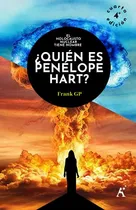 Comprar Quien Es Penelope Hart: El Holocausto Nuclear Tiene Un Nombr