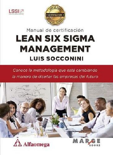 Lean Six Sigma Management -manual De Certificacin-, De Socconini. Editorial Alfaomega En Español