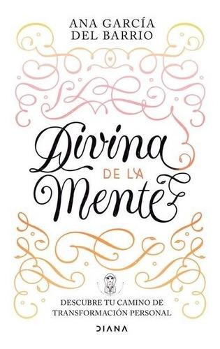 Divina De La Mente - Ana García Del Barrio - Nuevo