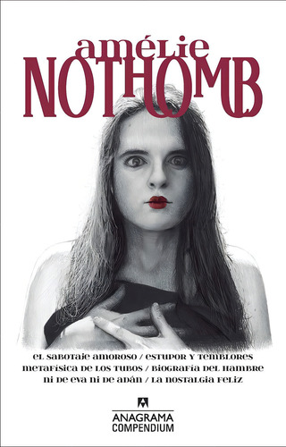 Amélie Nothomb El Sabotaje Amoroso / Estupor Y Temblores