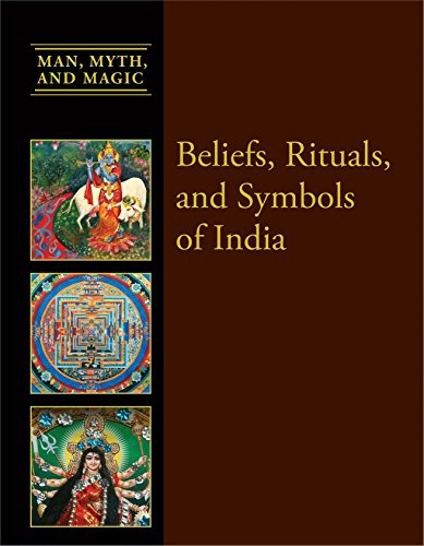 Beliefs, Rituals, And Symbols Of India (man, Myth, And Magic