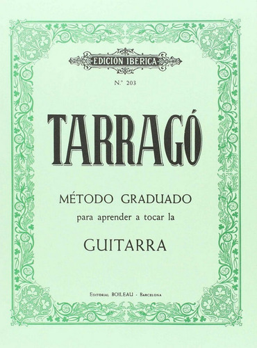 Metodo Graduado Guitarra - Tarrago, Graciâ·