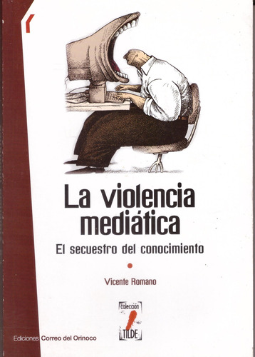 Libro: La Violencia Mediática, Vicente Romano