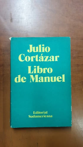 Libro De Manuel-julio Cortazar- 1ra Edicion-libreria Merlin