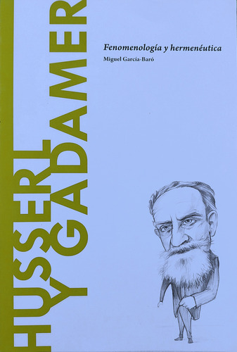 Husserl Y Gadamer - Miguel García-baró (Usado)