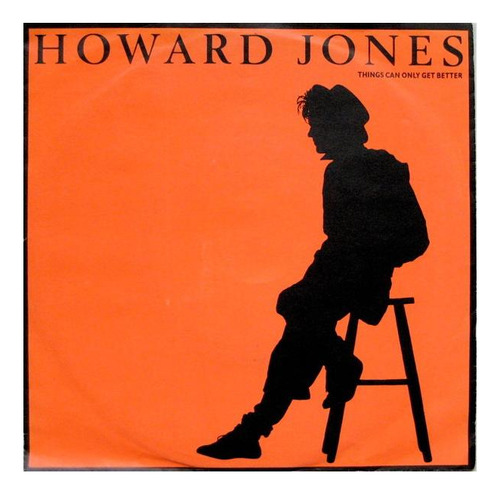 Howard Jones - Things Can Only Get Better | 7  Single Vinilo