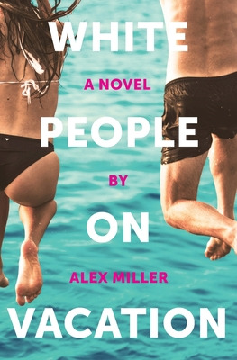 Libro White People On Vacation - Miller, Alex