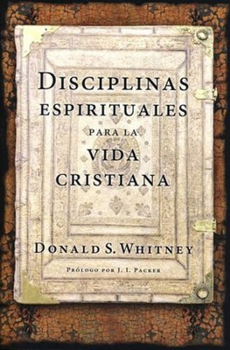 Disciplinas Espirituales - Donald Whitney