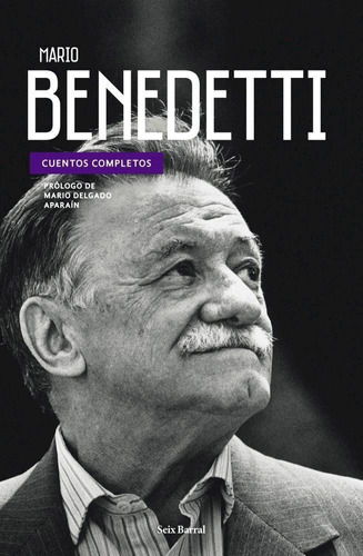 Cuentos Completos - Mario Benedetti - Seix Barral