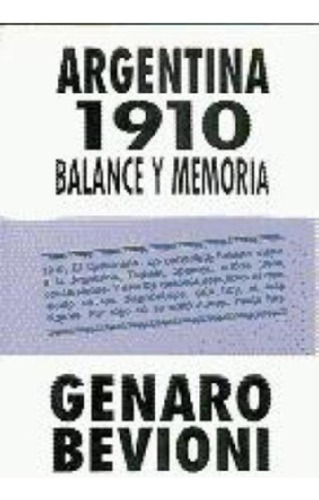 Libro - Argentina 1910. Balance Y Memoria, De Genaro, Bevio