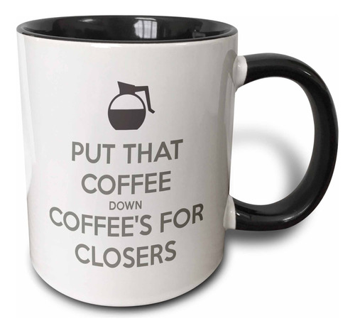 Put Coffee??s For Closers Taza, 11 Oz, Negro