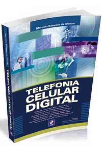 Telefonia Celular Digital, De Marcelo Sampaio De Alencar. Editora Érica Em Português