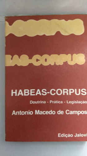 Habeas-corpus Doutrina, Prática E Legislação