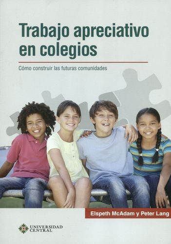 Libro Trabajo Apreciativo En Colegios. Cómo Construir Las F