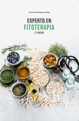 Libro Experto En Fitoterapia (indicaciones, Contraindicac...