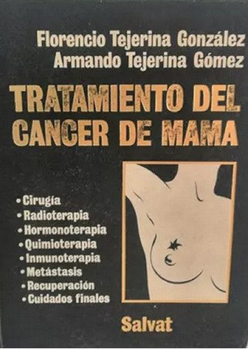 Libro Tratamiento  De Cáncer De Mama Por Florencio Tejerina