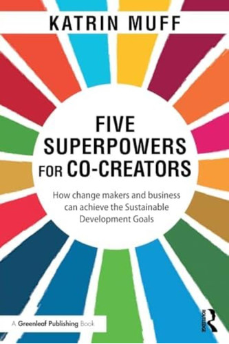 Libro: Five Superpowers For Co-creators: How Change Makers