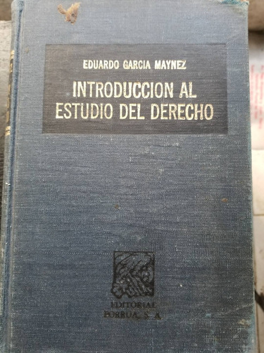 A0 Introducción Al Estudio Del Derecho 35.a Ed García Maynez (Usado)