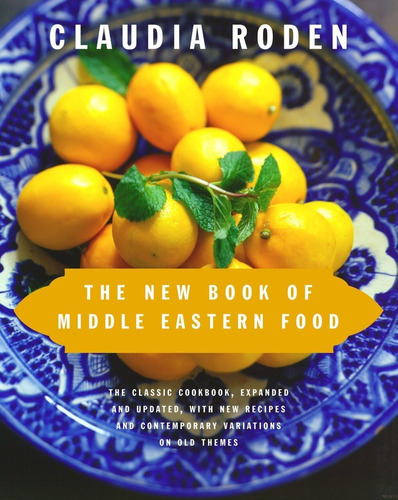 Libro: The New Book Of Middle Eastern Food: The Classic Cook