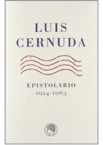 Libro Epistolario 1924-1963 De Cernuda Luis