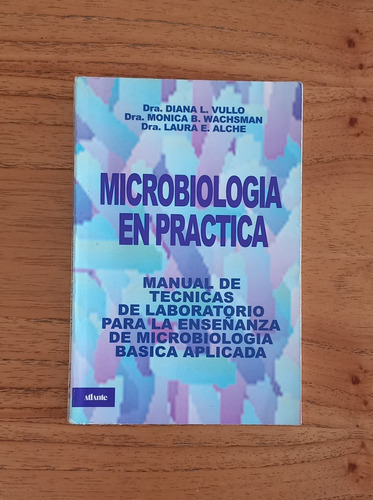 Libro Microbiologia En Practica - Dr. Diana L. Vullo Usado 