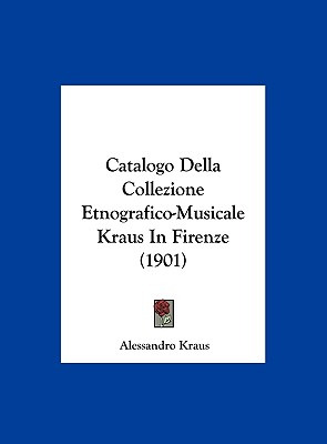 Libro Catalogo Della Collezione Etnografico-musicale Krau...