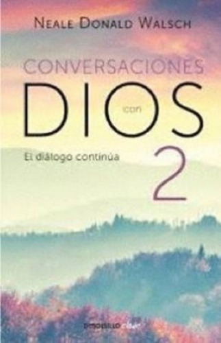 Conversaciones Con Dios 2-3-4