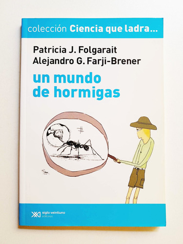 Un Mundo De Hormigas - Folgarait/farji-brener - Siglo Xxi