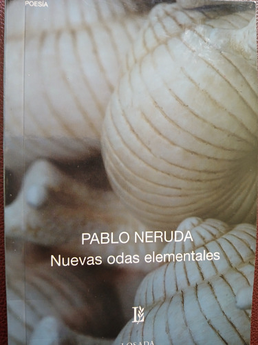 Nuevas Odas Elementales/la Barcarola. Pack 2 Obras P. Neruda