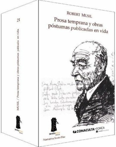 Prosa Temprana Y Obras Postumas Publicadas En Vida -, De Musil, Robert. Editorial Sexto Piso En Español