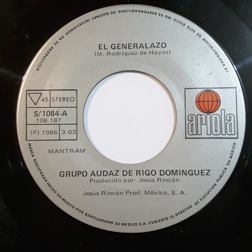 Grupo Audaz De Rigo Domínguez - El Generalazo - Sencillo 7