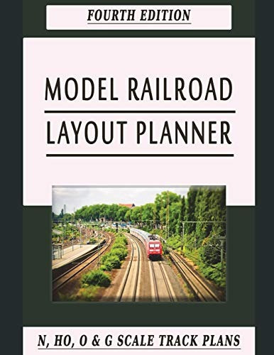 Model Railroad Layout Planner Fourth Edition