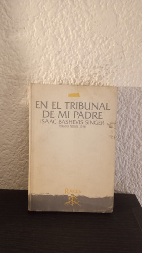 En El Tribunal De Mi Padre - Isaac Bashevis Singer