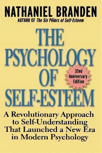 The Psychology Of Self-esteem, De Nathaniel Branden. Editorial John Wiley Sons Inc, Tapa Blanda En Inglés