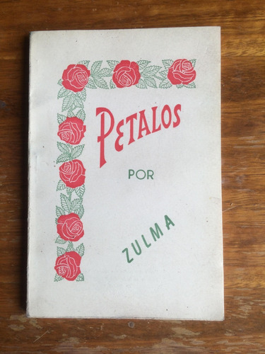 Libro Petalos Poemas De Zulma Rita Leal
